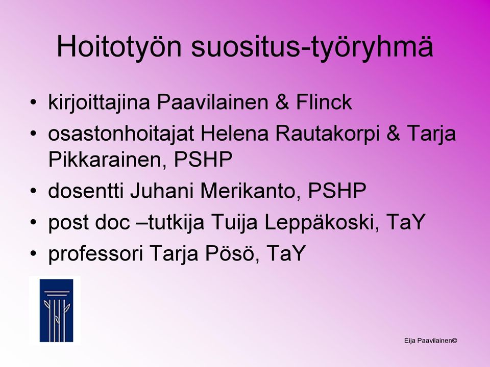 Pikkarainen, PSHP dosentti Juhani Merikanto, PSHP post