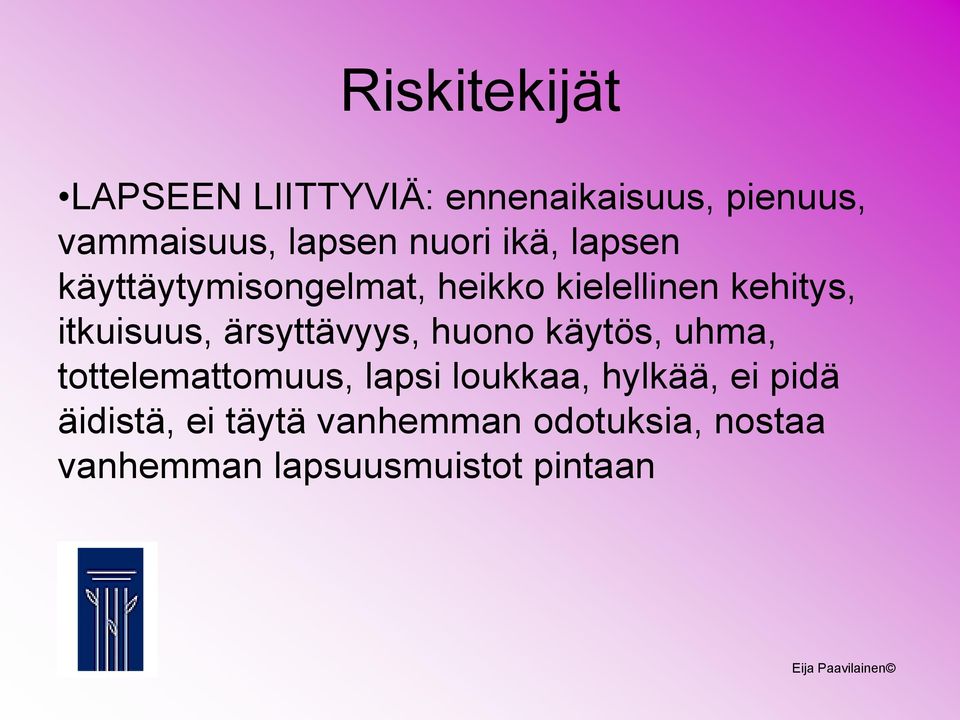 ärsyttävyys, huono käytös, uhma, tottelemattomuus, lapsi loukkaa, hylkää, ei