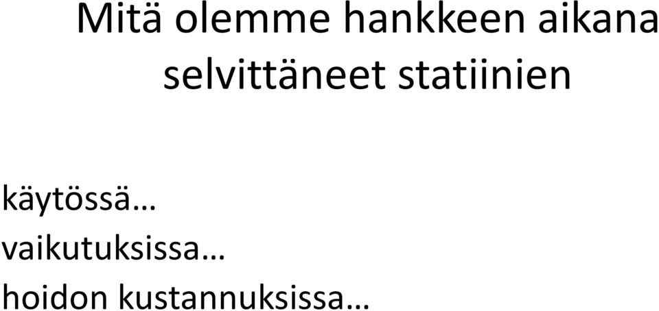 statiinien käytössä