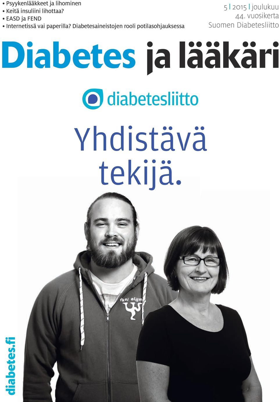 Diabetesaineistojen rooli potilasohjauksessa 5 2015 joulukuu