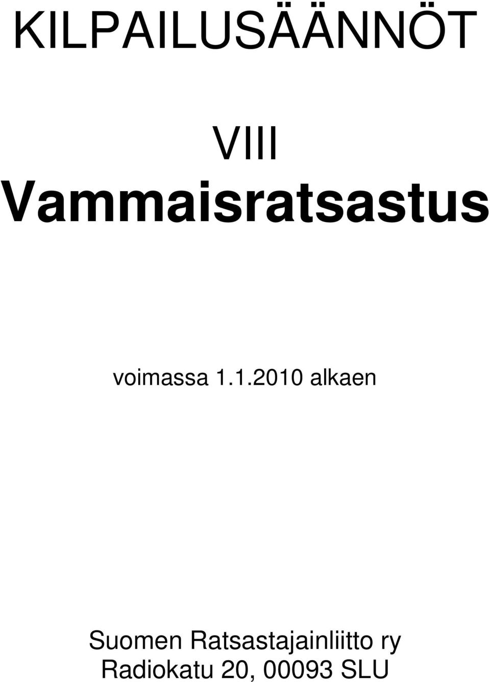 1.2010 alkaen Suomen