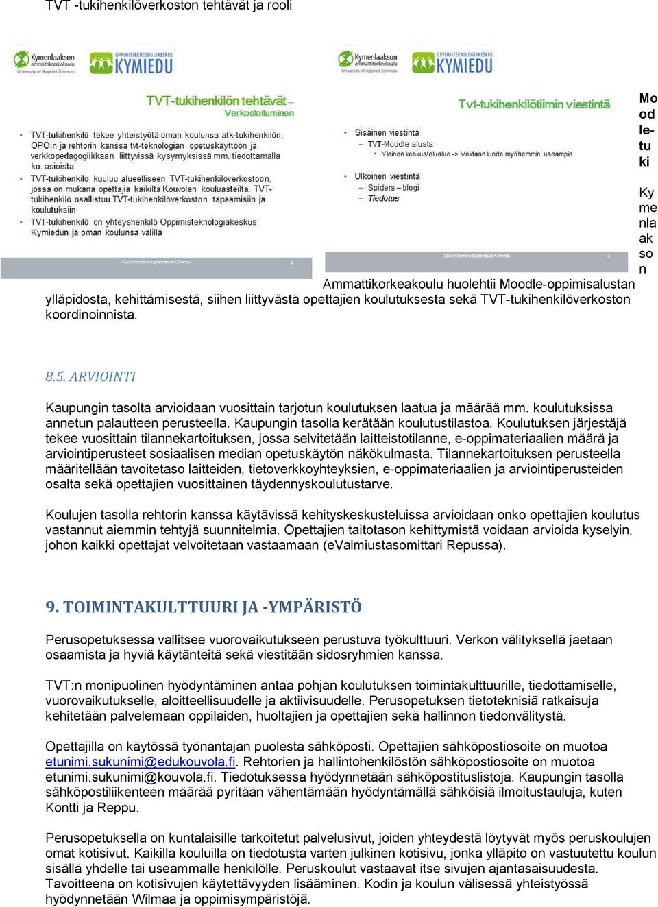 Kaupungin tasolla kerätään koulutustilastoa.