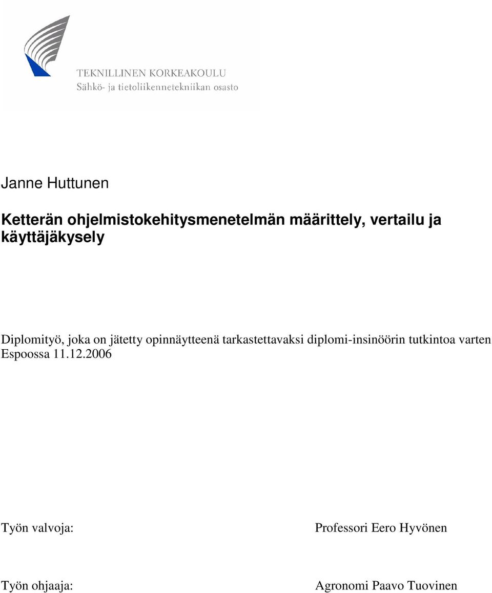 tarkastettavaksi diplomi-insinöörin tutkintoa varten Espoossa 11.12.