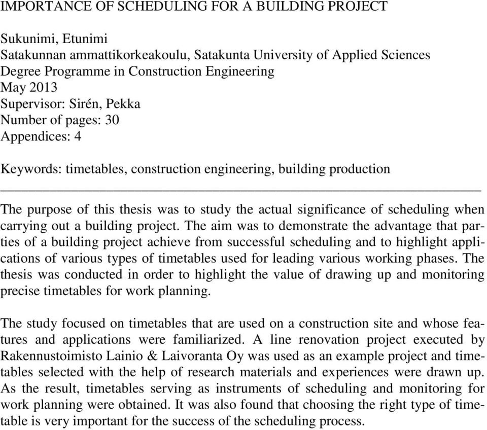 scheduling when carrying out a building project.