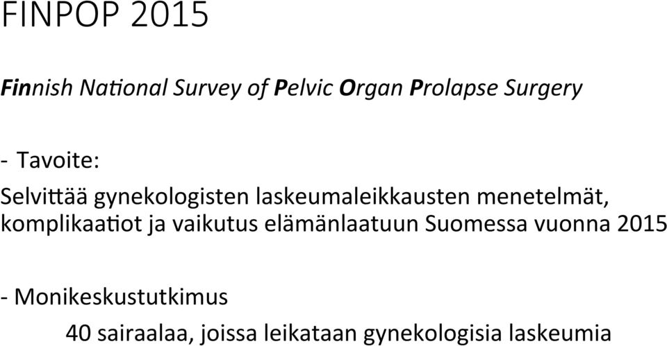 komplikaajot ja vaikutus elämänlaatuun Suomessa vuonna 2015 -