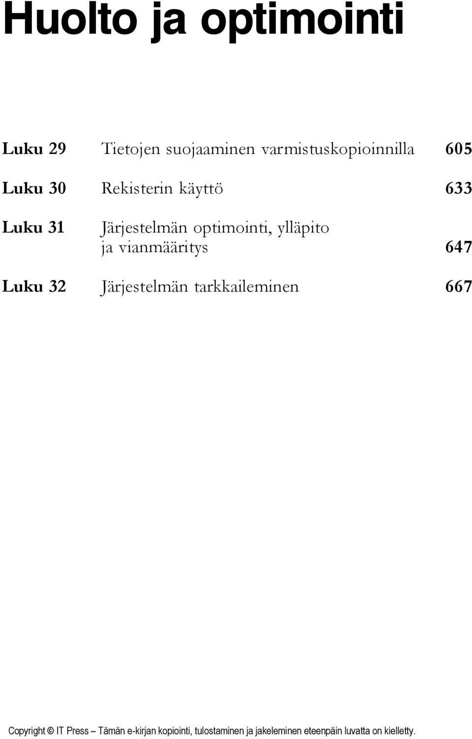 Rekisterin käyttö 633 Luku 31 Järjestelmän