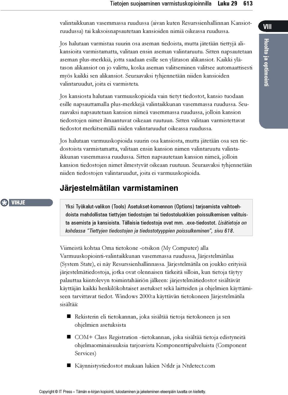 Sitten napsautetaan aseman plus-merkkiä, jotta saadaan esille sen ylätason alikansiot.