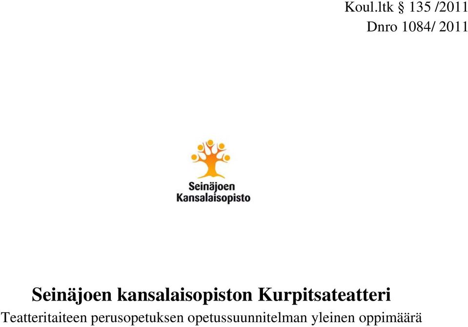 Kurpitsateatteri Teatteritaiteen