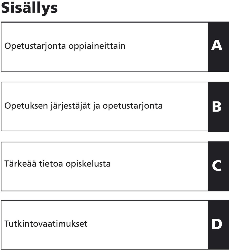 järjestäjät ja opetustarjonta B