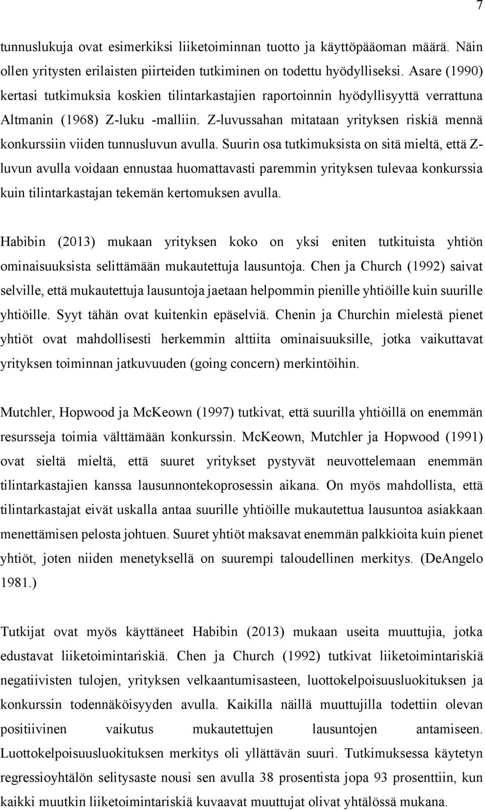 Z-luvussahan mitataan yrityksen riskiä mennä konkurssiin viiden tunnusluvun avulla.