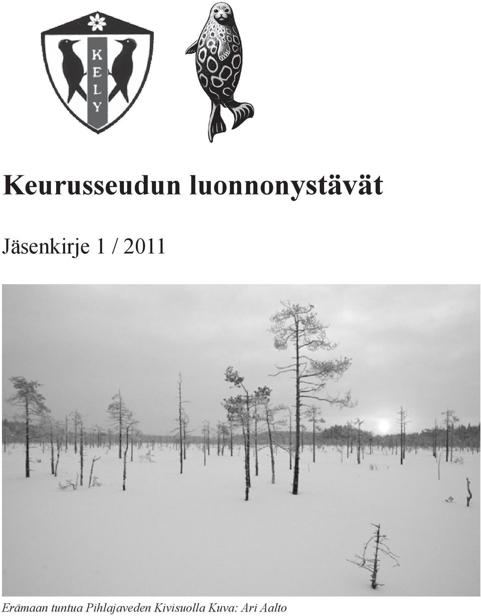 1 / 2011 Erämaan tuntua