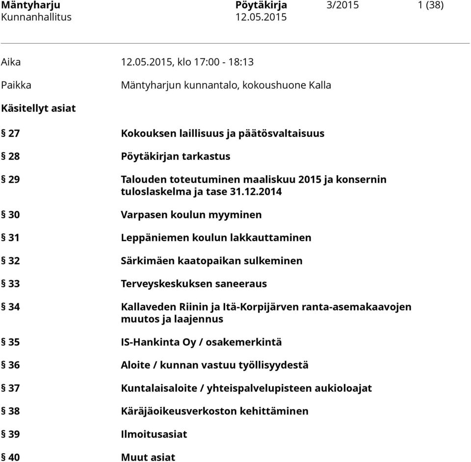 toteutuminen maaliskuu 2015 ja konsernin tuloslaskelma ja tase 31.12.