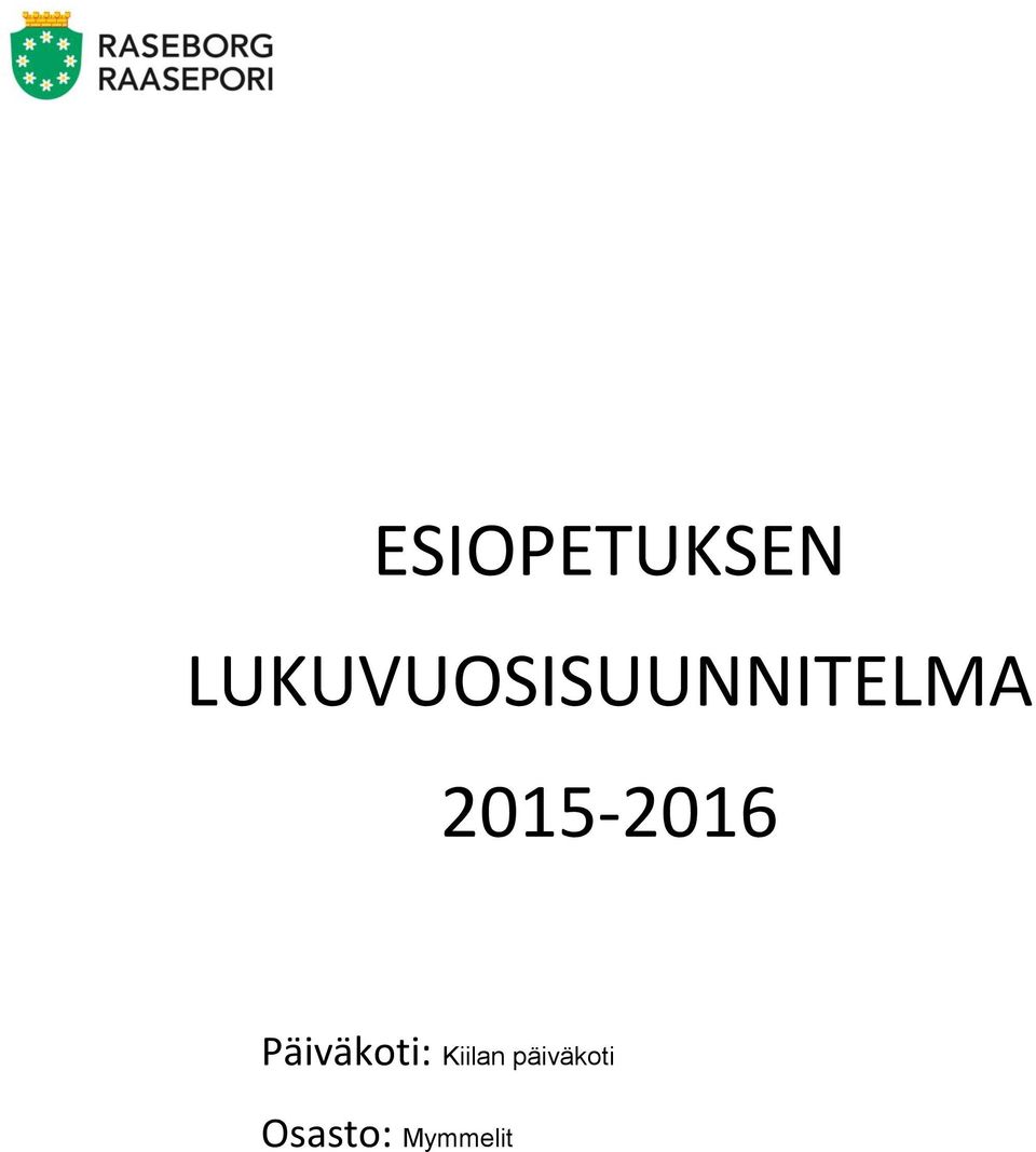 2015-2016 Päiväkoti: