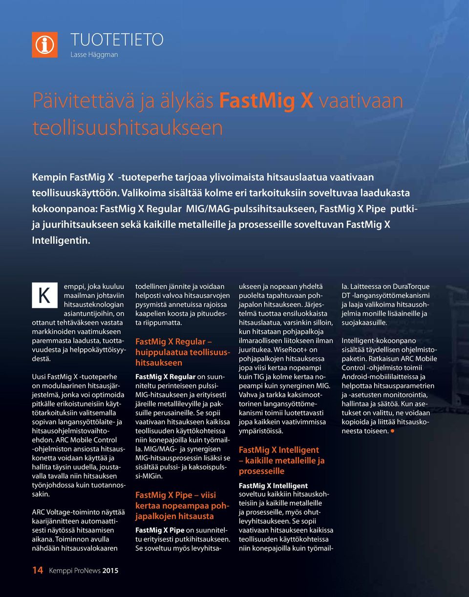 prosesseille soveltuvan FastMig X intelligentin.
