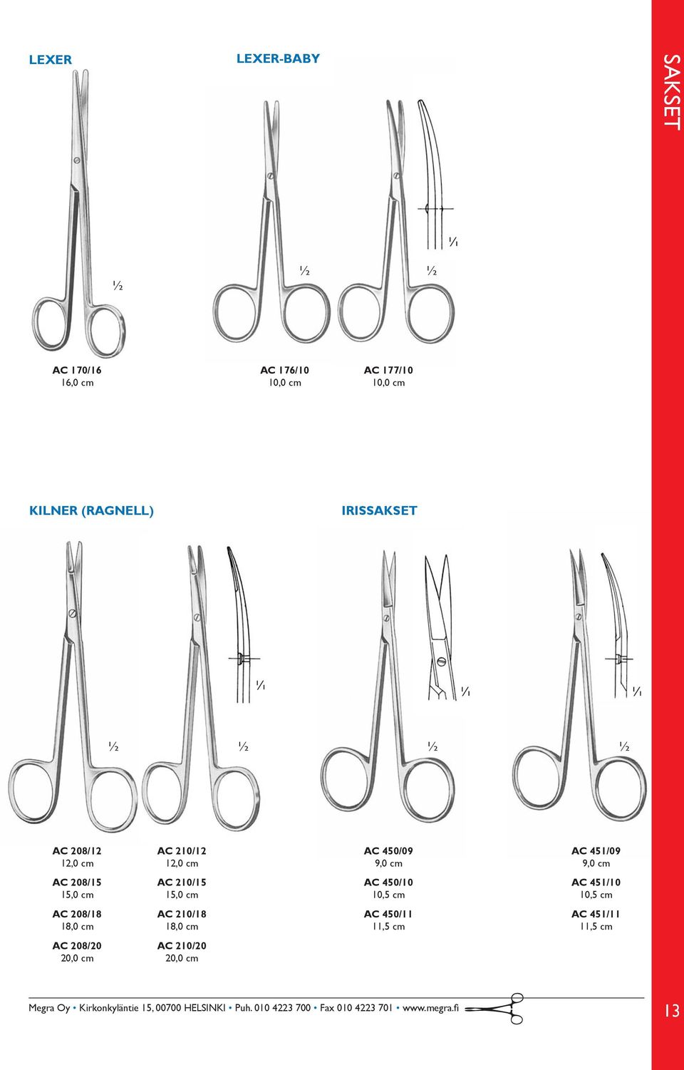 AC 450/09 9,0 cm AC 451/09 9,0 cm AC 208/15 AC 210/15 AC 450/10 AC