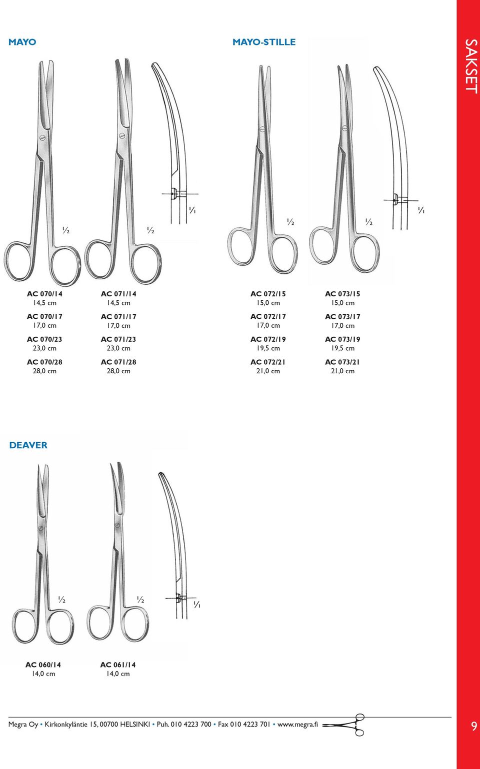 AC 072/19 19,5 cm AC 073/19 19,5 cm AC 070/28 28,0 cm AC 071/28 28,0 cm