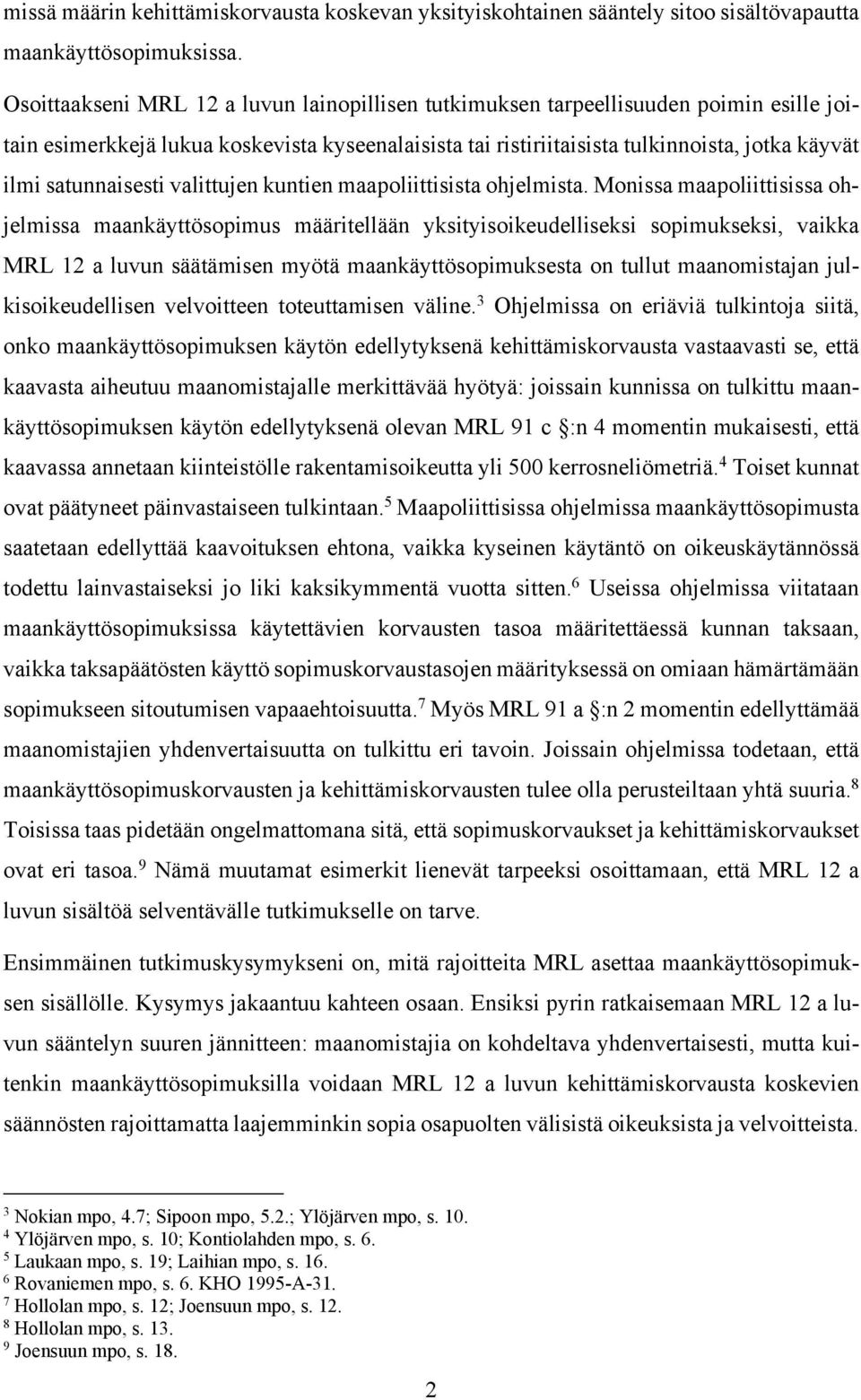 satunnaisesti valittujen kuntien maapoliittisista ohjelmista.