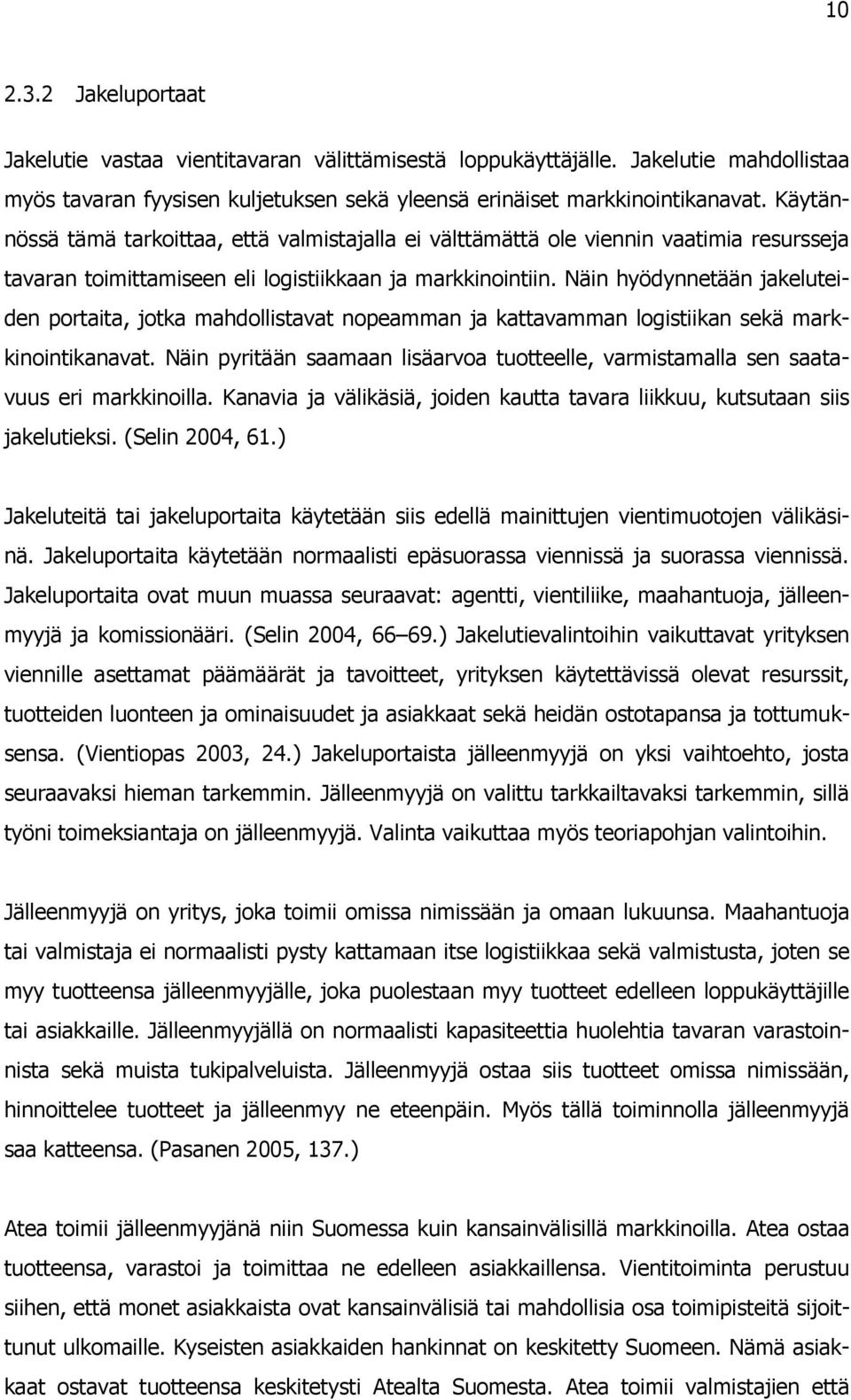 Näin hyödynnetään jakeluteiden portaita, jotka mahdollistavat nopeamman ja kattavamman logistiikan sekä markkinointikanavat.