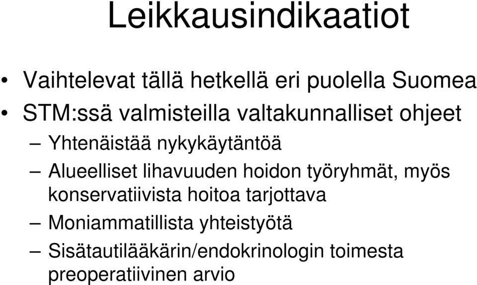 lihavuuden hoidon työryhmät, myös konservatiivista hoitoa tarjottava