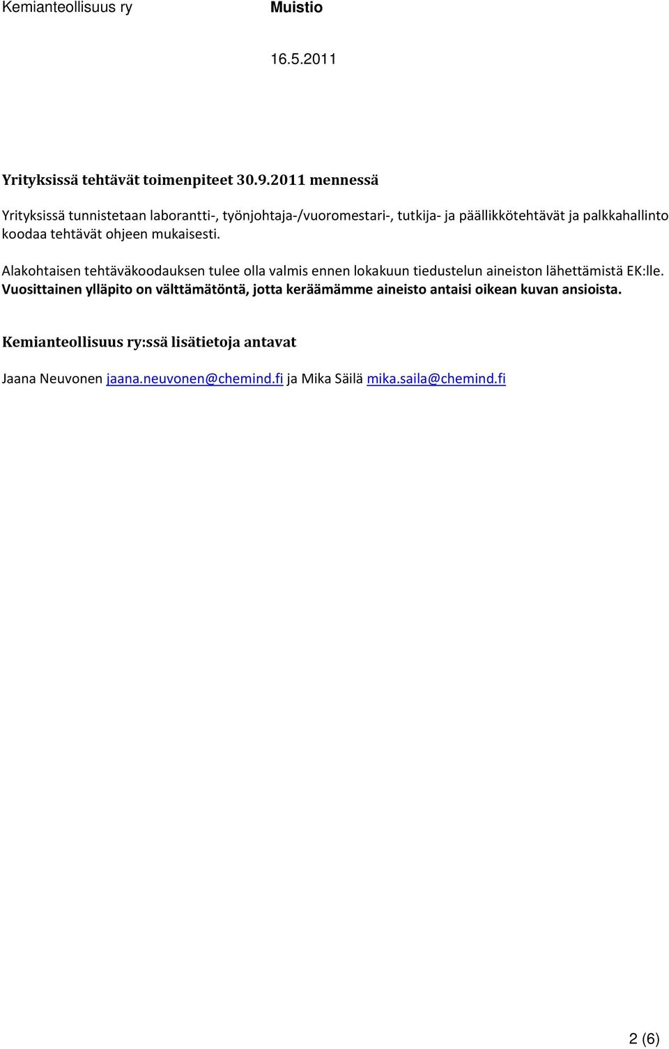 tehtävät ohjeen mukaisesti.