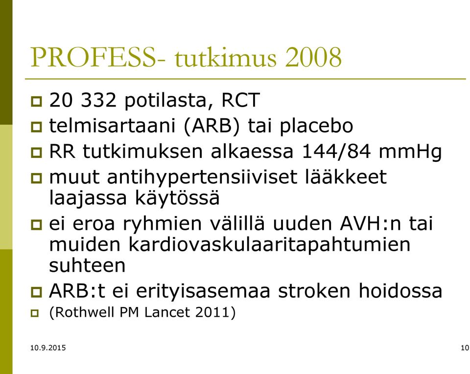 käytössä ei eroa ryhmien välillä uuden AVH:n tai muiden