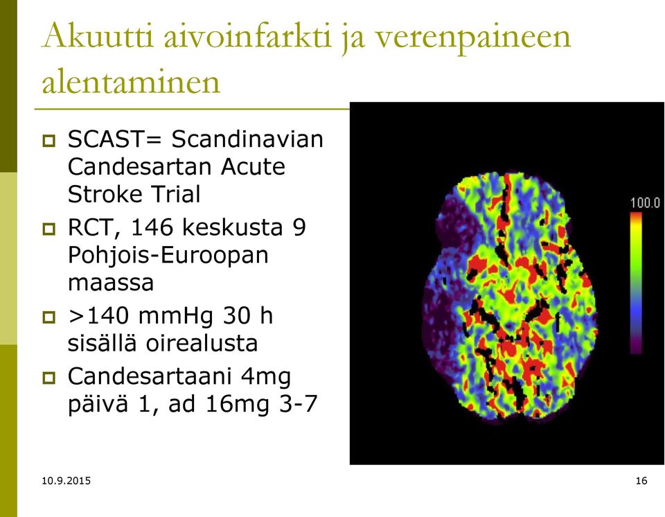 keskusta 9 Pohjois-Euroopan maassa >140 mmhg 30 h sisällä