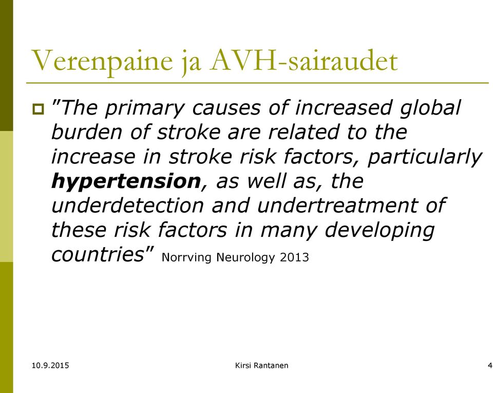 hypertension, as well as, the underdetection and undertreatment of these risk