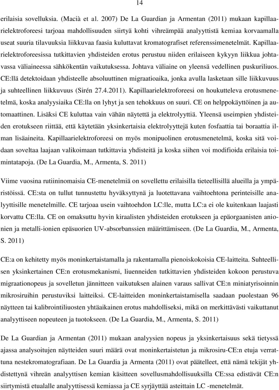 kuluttavat kromatografiset referenssimenetelmät.