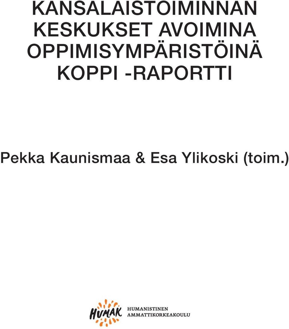 OPPIMISYMPÄRISTÖINÄ KOPPI