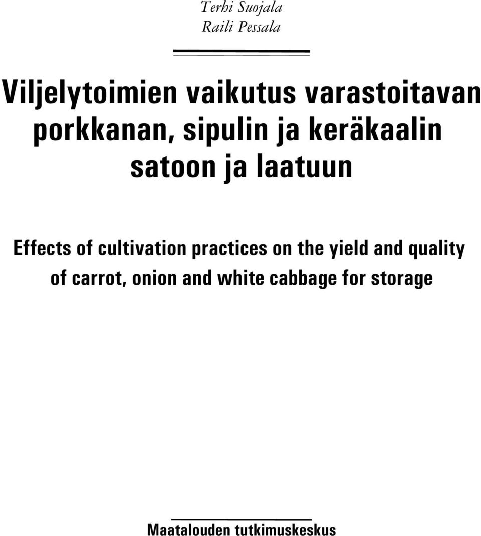 laatuun Effects of cultivation practices on the yield and