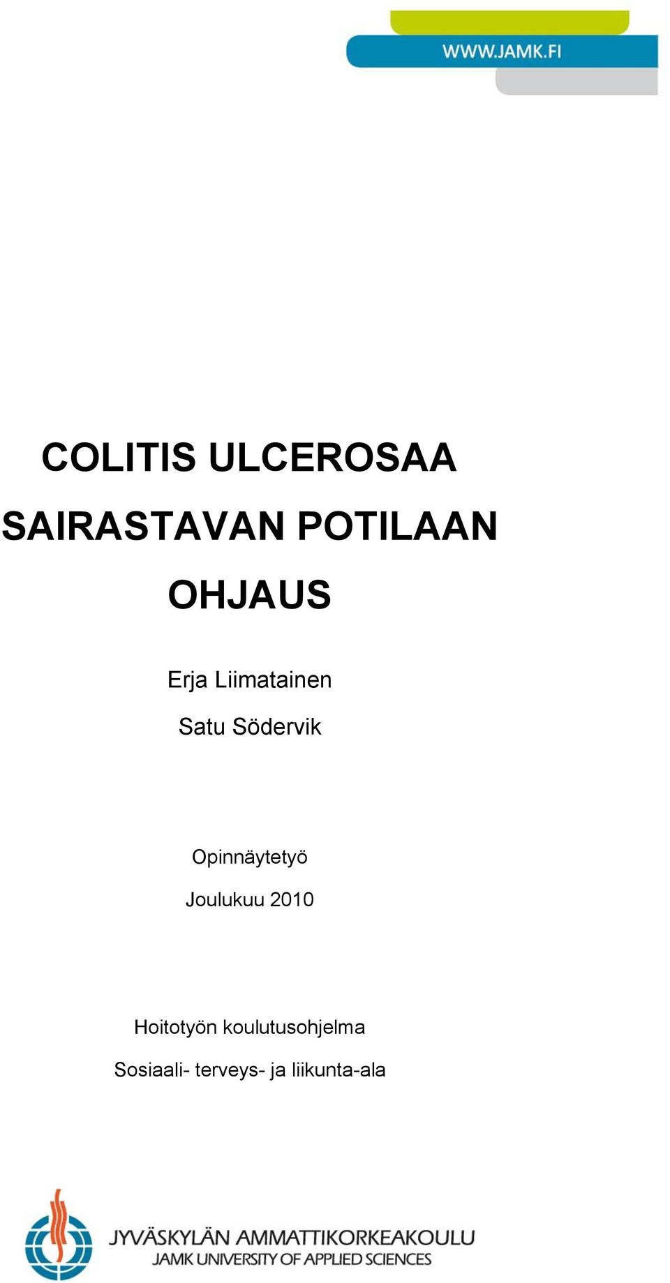 Opinnäytetyö Joulukuu 2010 Hoitotyön