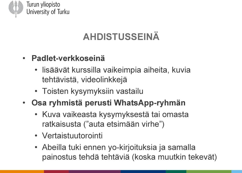 vaikeasta kysymyksestä tai omasta ratkaisusta ( auta etsimään virhe ) Vertaistuutorointi