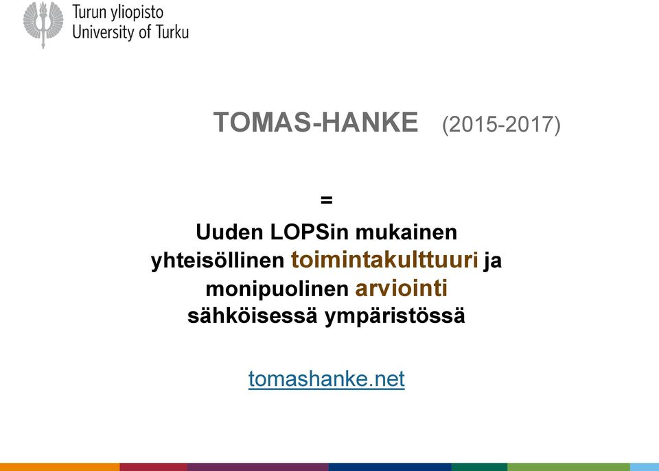 toimintakulttuuri ja monipuolinen