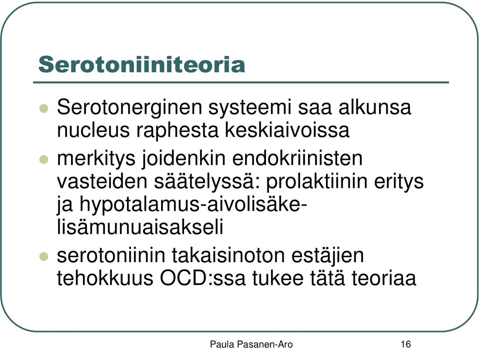 prolaktiinin eritys ja hypotalamus-aivolisäkelisämunuaisakseli