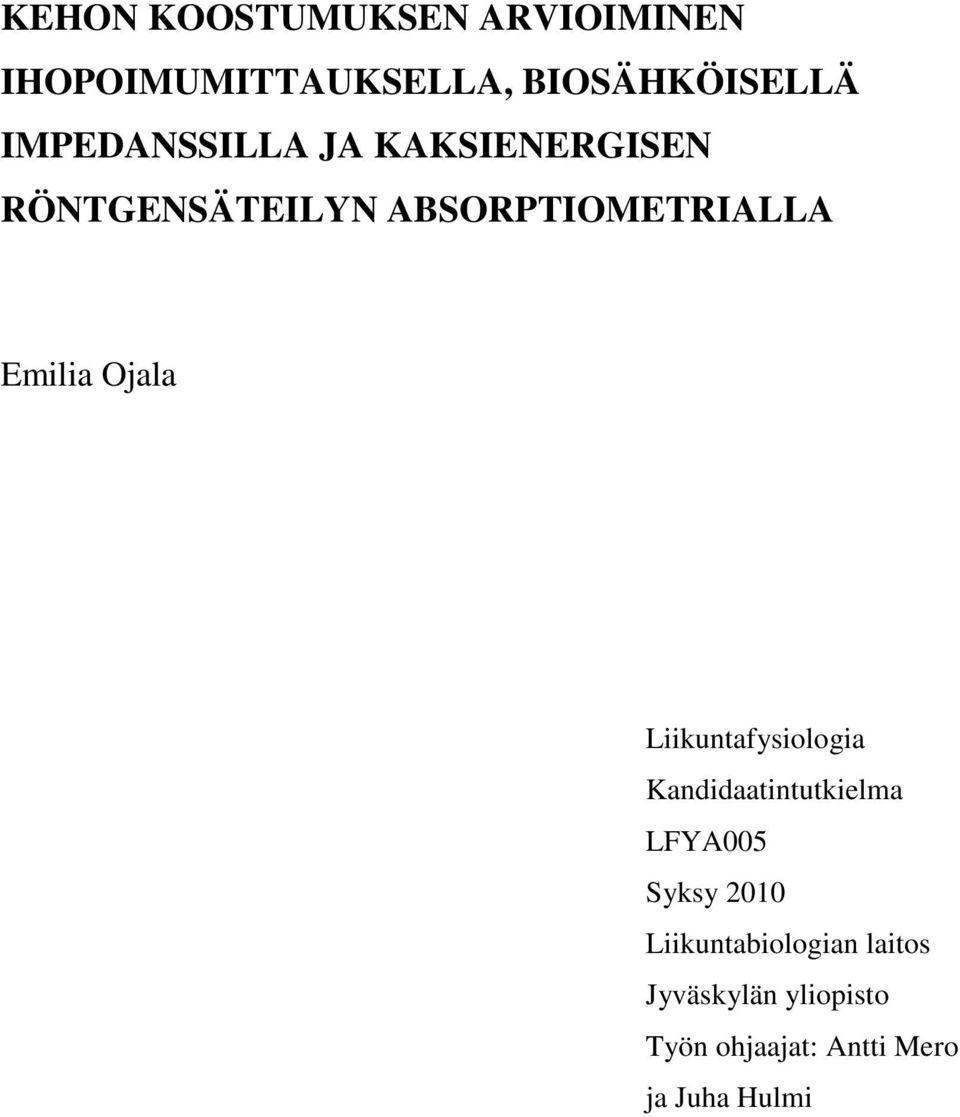 Emilia Ojala Liikuntafysiologia Kandidaatintutkielma LFYA005 Syksy 2010