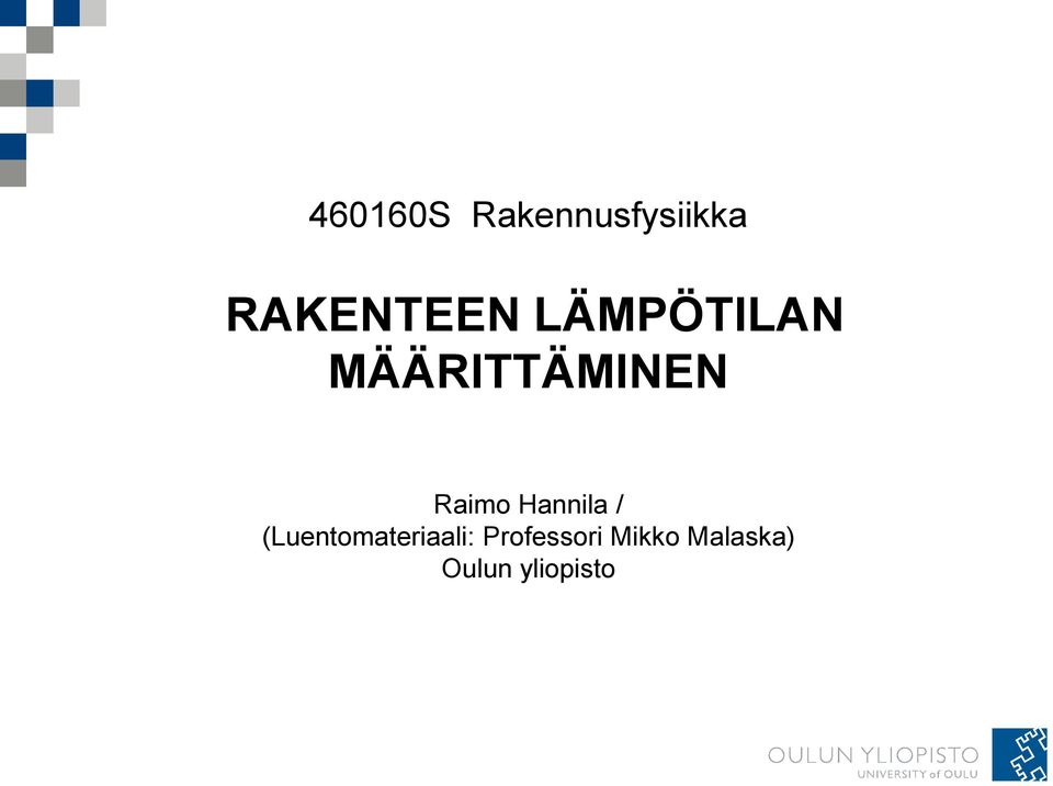 MÄÄRITTÄMINEN Raimo Hannila /