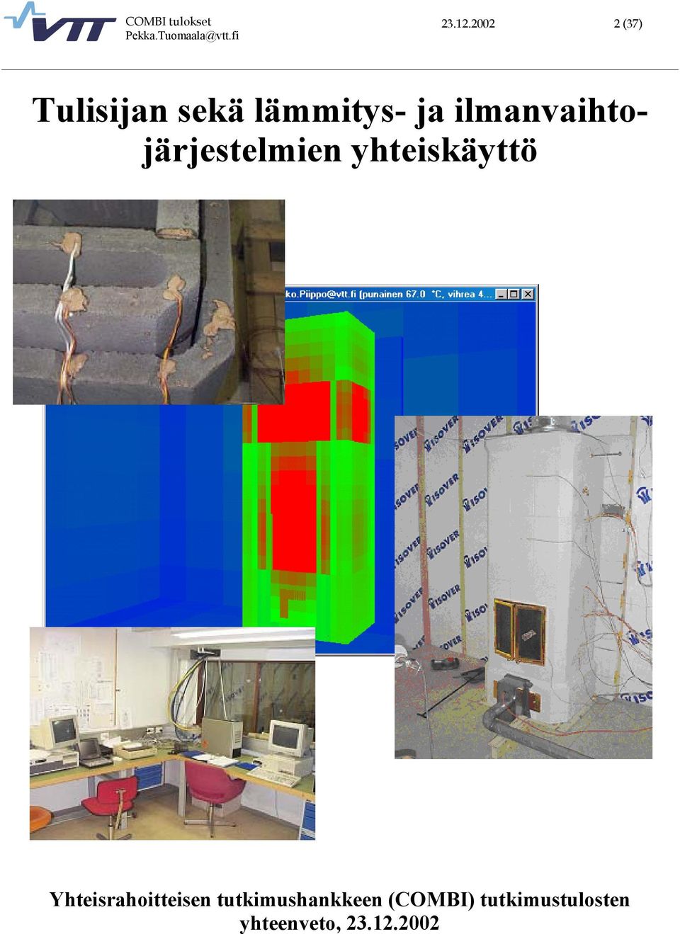 ilmanvaihtojärjestelmien yhteiskäyttö