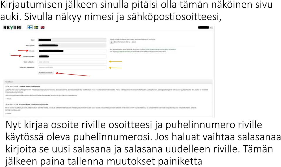puhelinnumero riville käytössä oleva puhelinnumerosi.