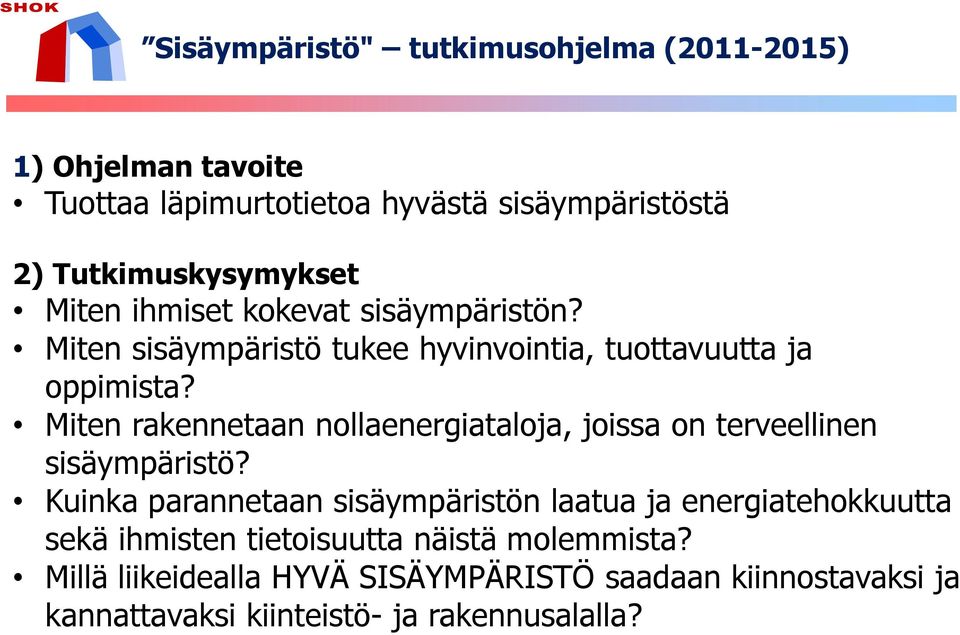 Miten rakennetaan nollaenergiataloja, joissa on terveellinen sisäympäristö?