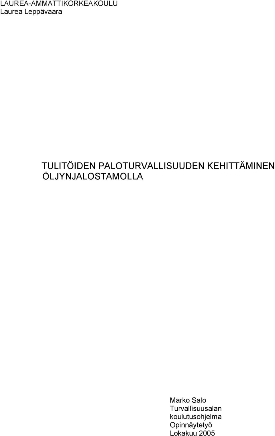 ÖLJYNJALOSTAMOLLA Marko Salo