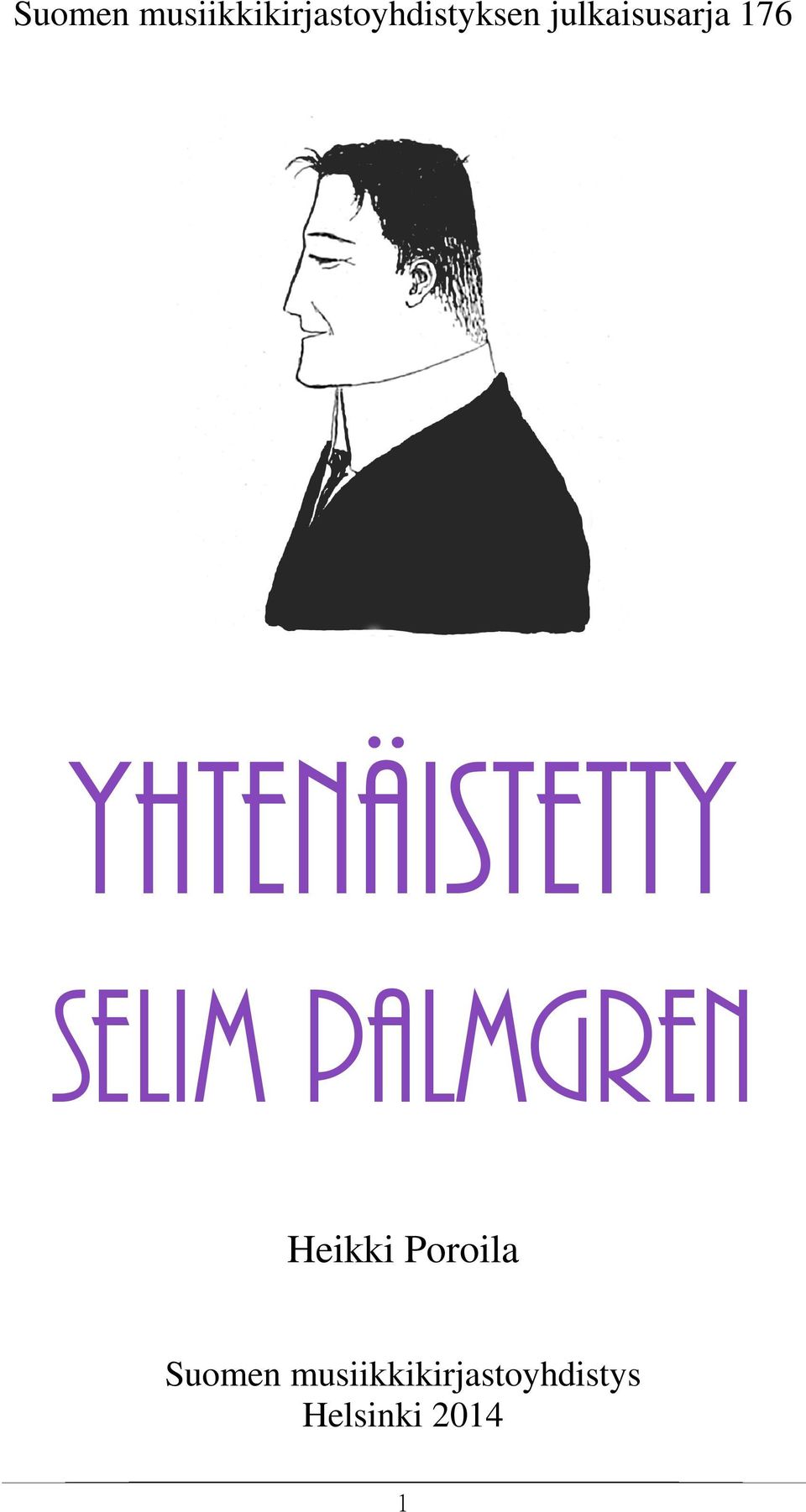 Selim Palmgren Heikki Poroila