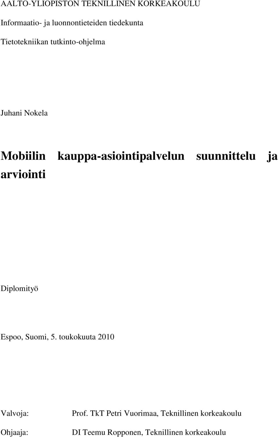 suunnittelu ja arviointi Diplomityö Espoo, Suomi, 5.