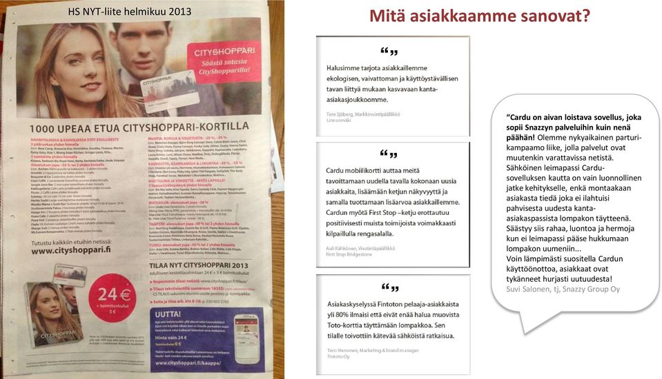 Sähköinen leimapassi Cardusovelluksen kautta on vain luonnollinen jatke kehitykselle, enkä montaakaan asiakasta tiedä joka ei ilahtuisi pahvisesta uudesta