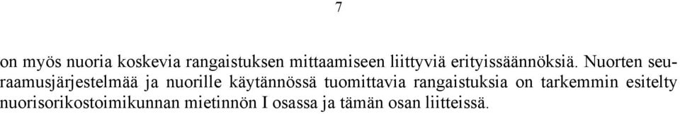 Nuorten seuraamusjärjestelmää ja nuorille käytännössä