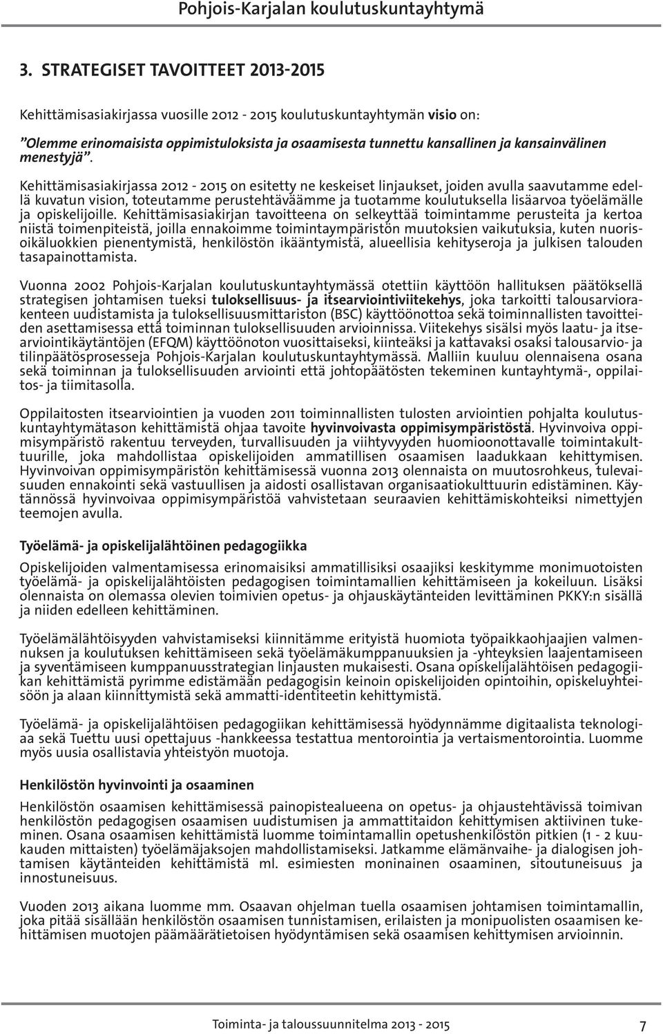 opiskelijoille.