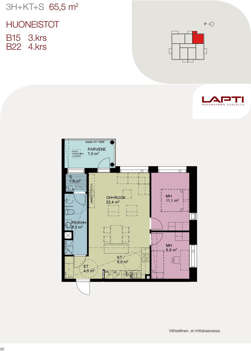 B15 3H++ 65,5 m 2 +RUOK 22,4 m 2 11,1 m 2