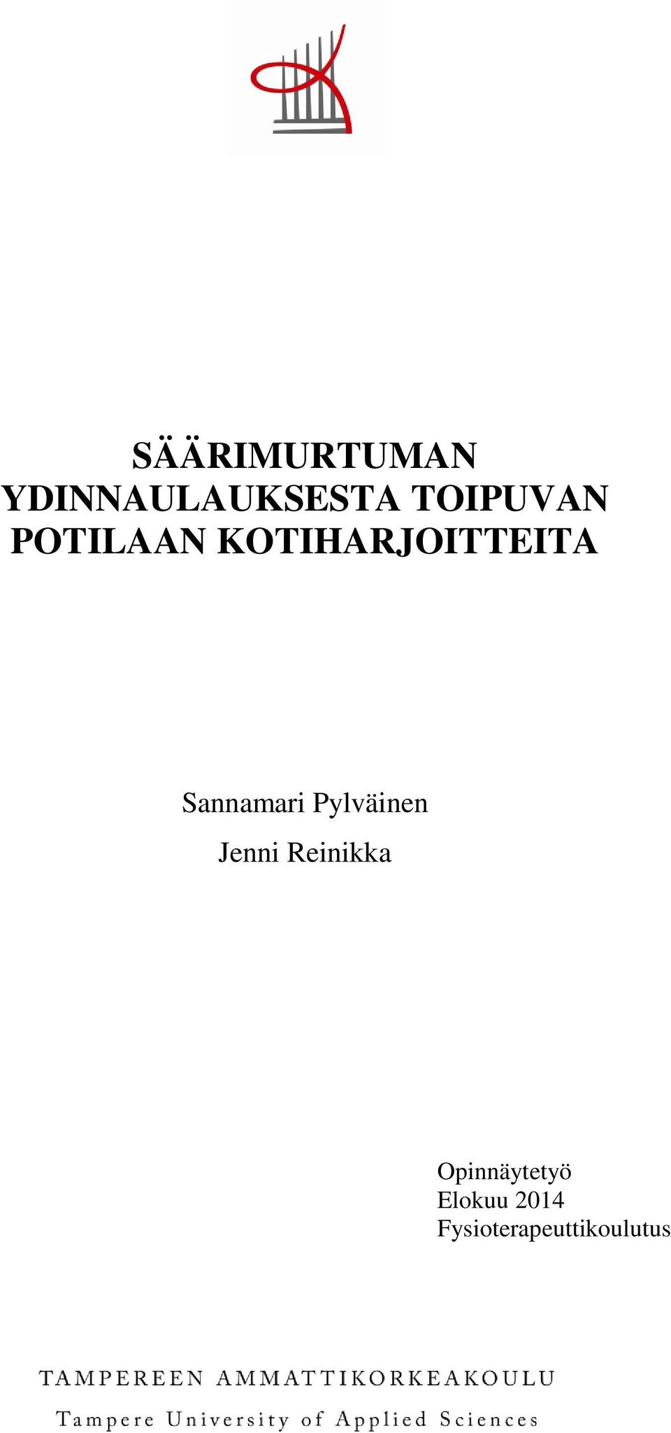 Sannamari Pylväinen Jenni Reinikka