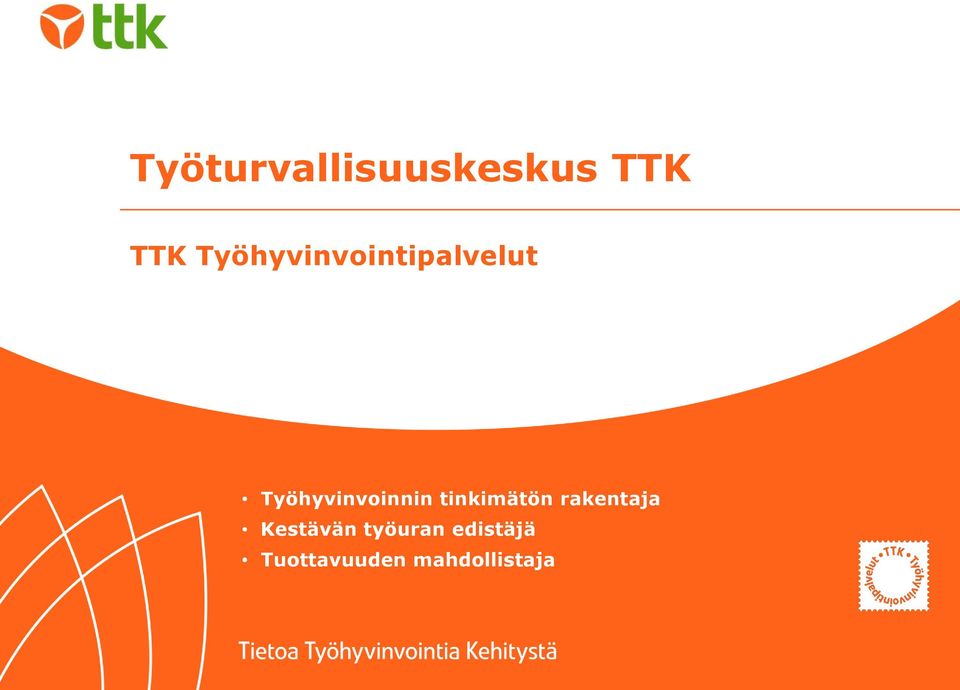 Työhyvinvoinnin tinkimätön