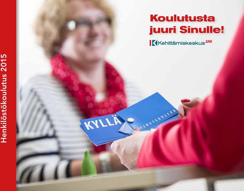 Sinulle!