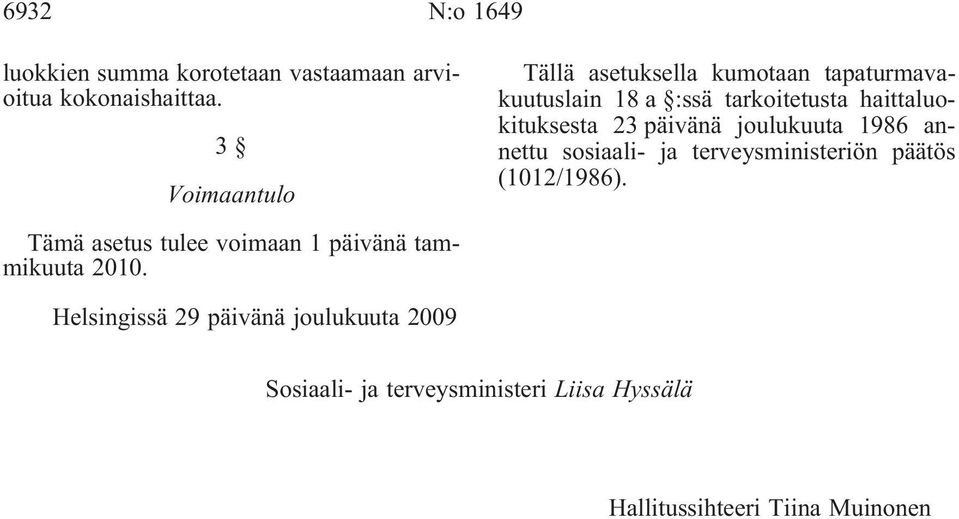 päivänä joulukuuta 1986 annettu sosiaali- ja terveysministeriön päätös (1012/1986).